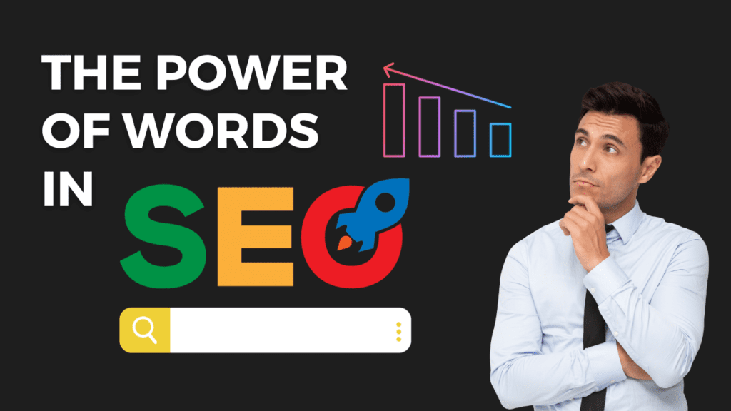 The Power of Words in SEO